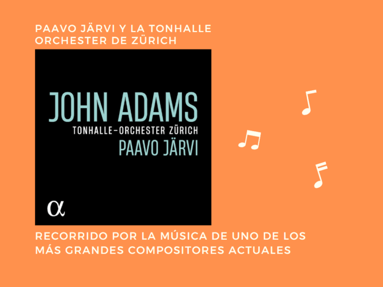 John Adams por Paavo Järvi junto a la Tonhalle-Orchester de Zürich