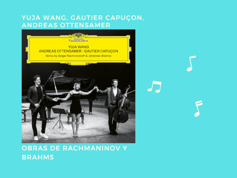 Yuja Wang, Gautier Capuçon y Andreas Ottensamer en Rachmaninov y Brahms