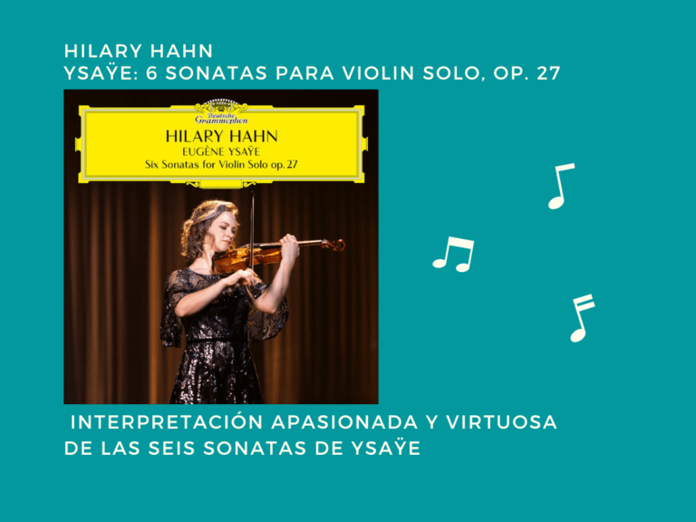 Hilary Hahn – Ysaÿe: 6 Sonatas for Violin Solo, Op. 27