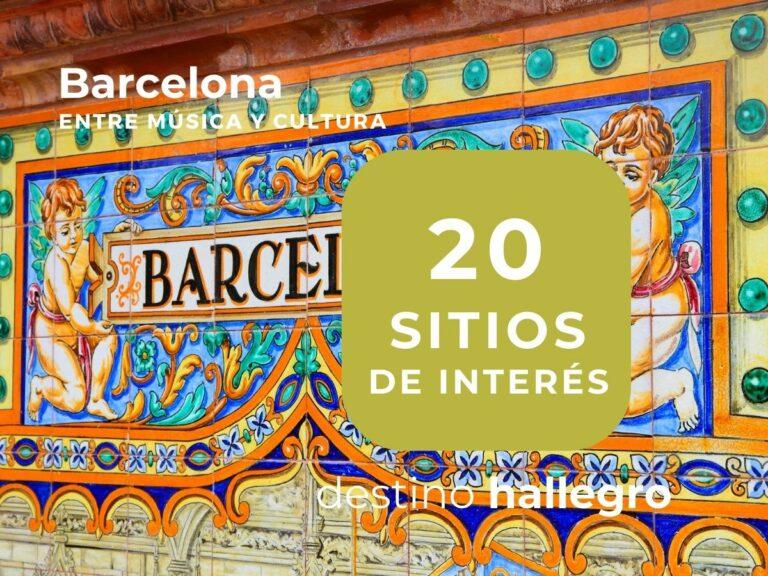 20 sitios de interés en Barcelona